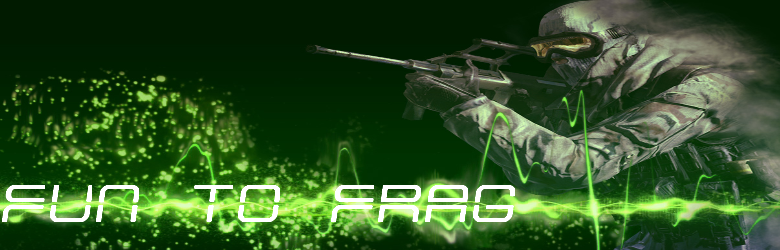 Fun to Frag ! Index du Forum
