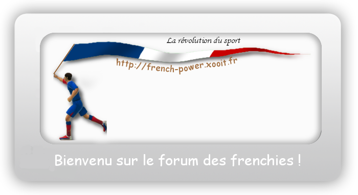 French power un club de empire of sport Index du Forum