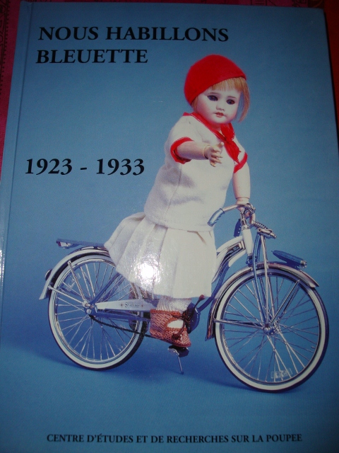 PAR AMOUR DES POUPEES :: Nous habillons Bleuette : 1923-1933
