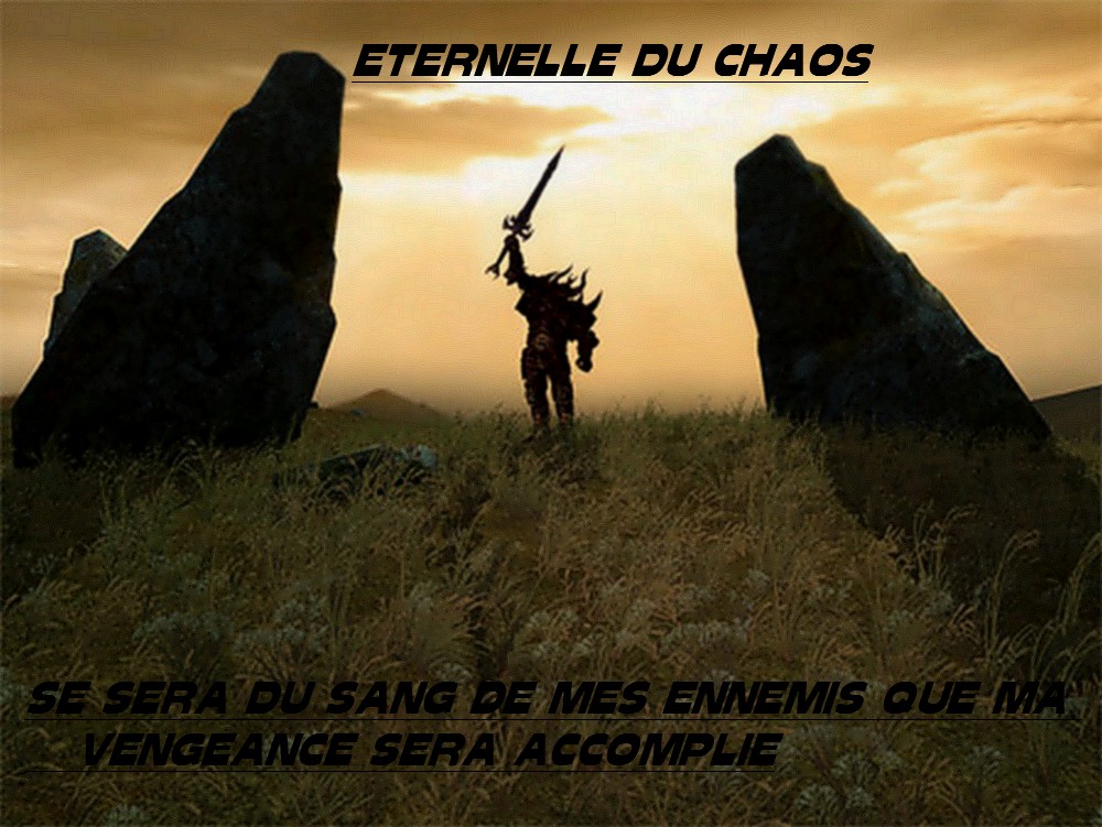 le royaume Eternelle du chaos Index du Forum