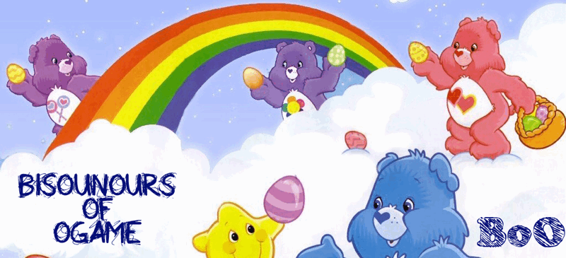 Bisounours Of Ogame Index du Forum