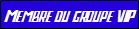 Membre du groupe V.I.P.