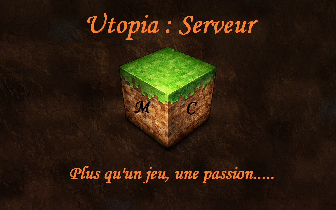 Utopia : Serveur Minecraft 24/24-7/7 Index du Forum