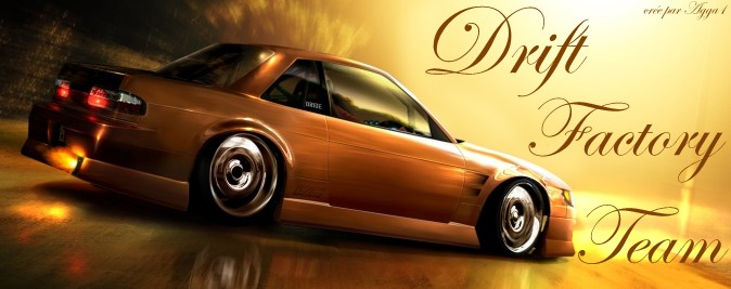 .:Drift-Factory-Team:. Index du Forum