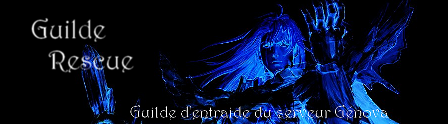 .: Guilde Rescue :. Index du Forum