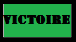 VICTOIRE