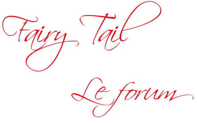 Fairy Tail Le Forum Index du Forum