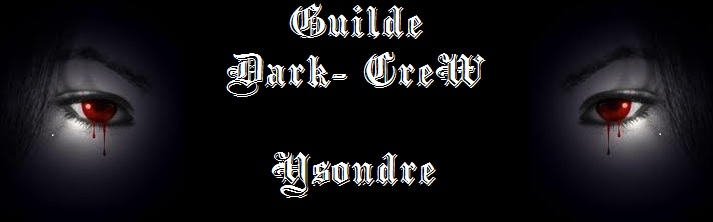 guilde dark crew ysondre Index du Forum