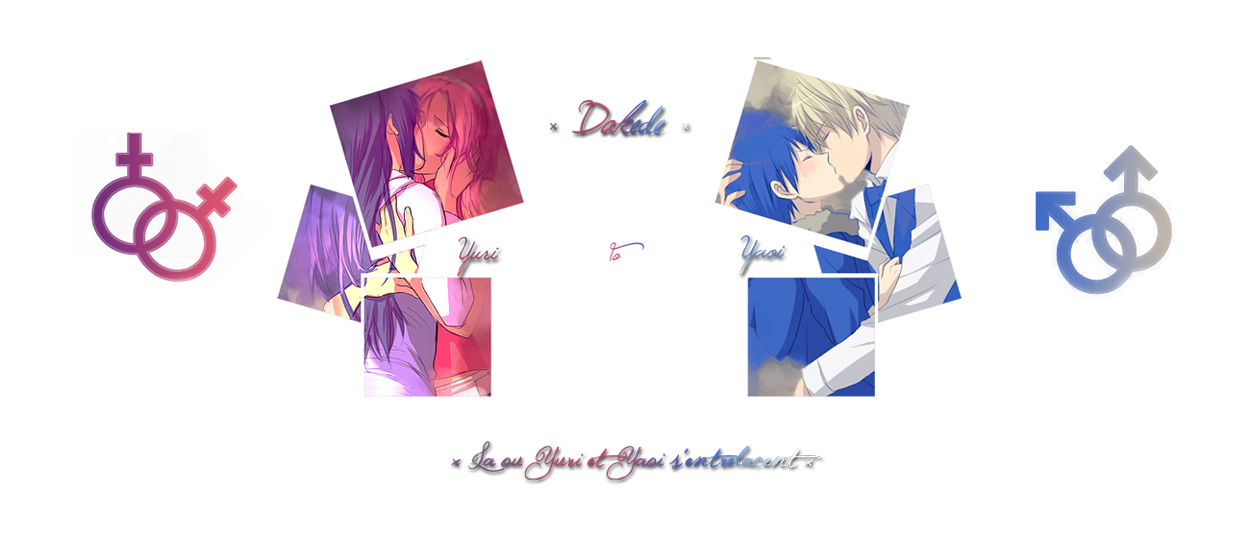 × dakede yuri to yaoi × Index du Forum