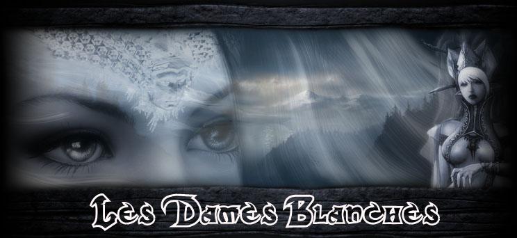 Clan Les Dames Blanches Index du Forum