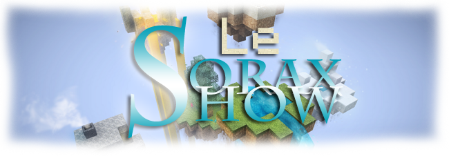 Le sorax show Index du Forum