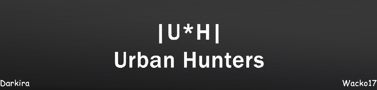 |U*H|Urban Hunters Index du Forum