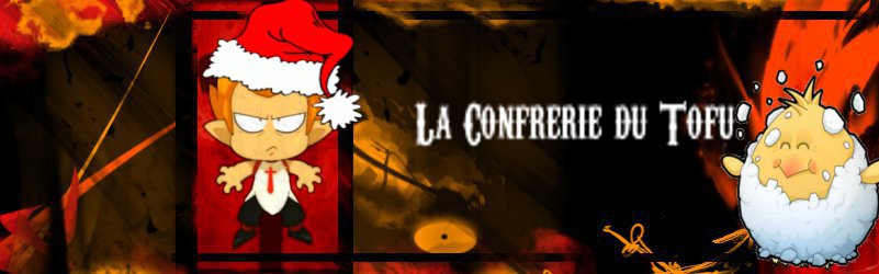 la Confrérie du Tofu Index du Forum