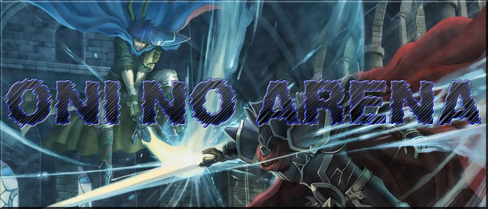Oni No Arena : Mystic Battle field Index du Forum