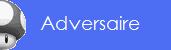 Adversaire