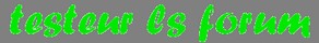 testeur ls forum