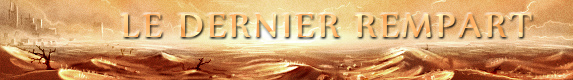 Le Dernier Rempart Forum Index