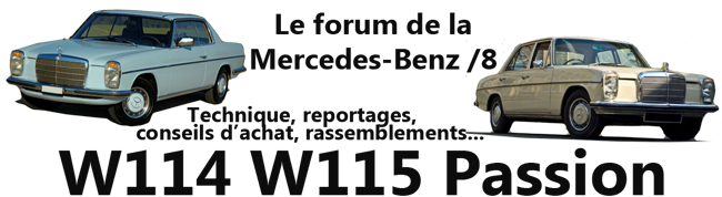 le forum des passionnés des modèles w114 et w115 de mercedes-benz Index du Forum