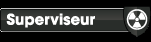 Superviseur