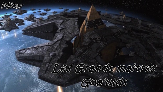Les Goa'ulds Index du Forum