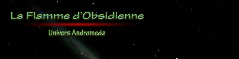La Flamme d'Obsidienne Index du Forum